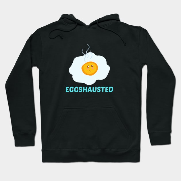 Eggshausted - Cute Egg Pun Hoodie by Allthingspunny